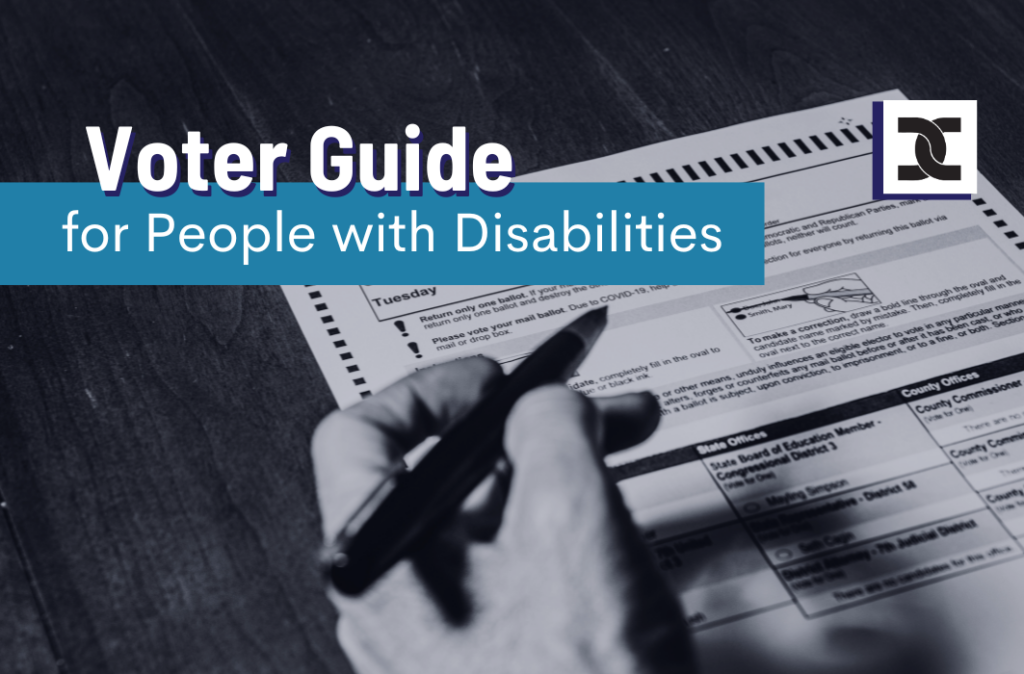 Voter Guide for People with Disabilities. A hand resting on a ballot.