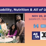Disability, Nutrition and All of Us. A family of four seated at a tea table outside.
