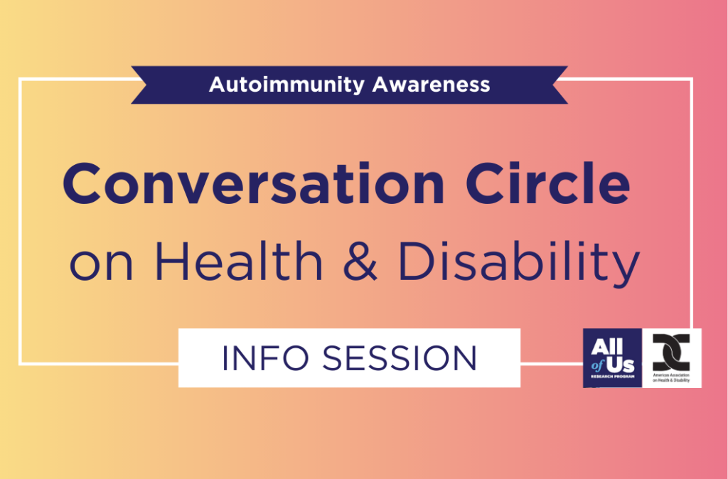 Conversation Circle on Health and Disability - Info Session for Autoimmunity Awareness.