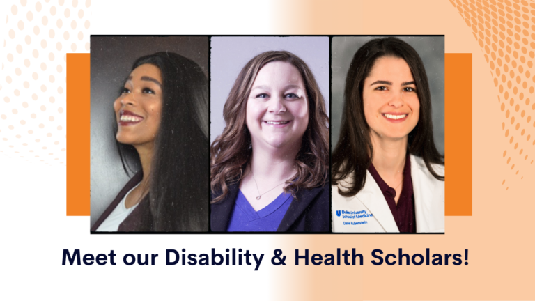 Meet our Disability and Health scholars! Professional headshots of three women.