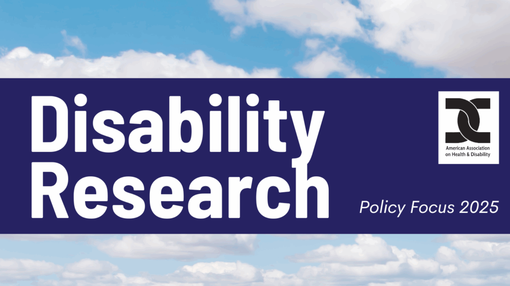 AAHD Policy Focus 2025: Disability Research.